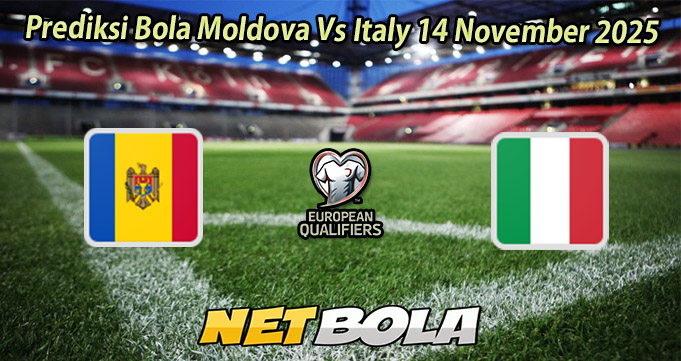 Prediksi Bola Moldova Vs Italy 14 November 2025