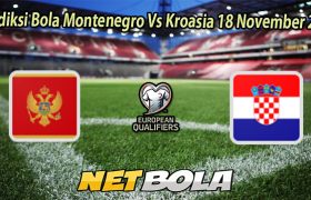 Prediksi Bola Montenegro Vs Kroasia 18 November 2025