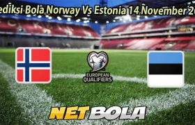 Prediksi Bola Norway Vs Estonia 14 November 2025