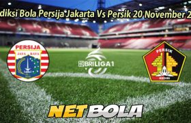 Prediksi Bola Persija Jakarta Vs Persik 20 November 2025