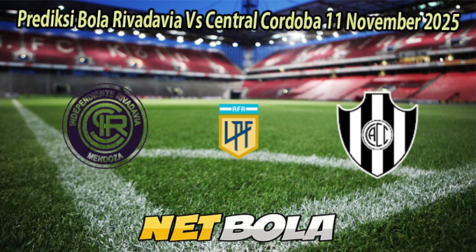 Prediksi Bola Rivadavia Vs Central Cordoba 11 November 2025