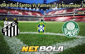 Prediksi Bola Santos Vs Palmeiras 16 November 2025