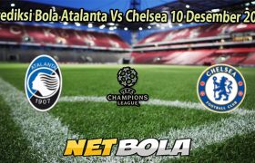 Prediksi Bola Atalanta Vs Chelsea 10 Desember 2025