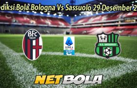 Prediksi Bola Bologna Vs Sassuolo 29 Desember 2025