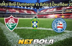 Prediksi Bola Fluminense Vs Bahia 8 Desember 2025