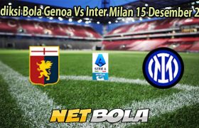Prediksi Bola Genoa Vs Inter Milan 15 Desember 2025