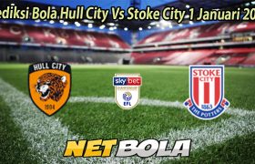 Prediksi Bola Hull City Vs Stoke City 1 Januari 2026