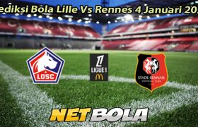 Prediksi Bola Lille Vs Rennes 4 Januari 2026
