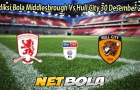 Prediksi Bola Middlesbrough Vs Hull City 30 Desember 2025