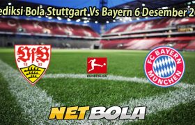 Prediksi Bola Stuttgart Vs Bayern 6 Desember 2025