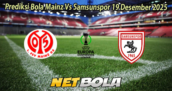 Prediksi Bola Mainz Vs Samsunspor 19 Desember 2025