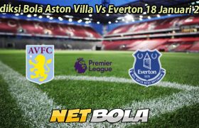 Prediksi Bola Aston Villa Vs Everton 18 Januari 2026