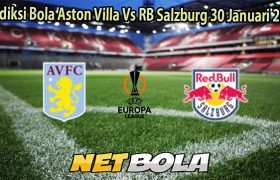 Prediksi Bola Aston Villa Vs RB Salzburg 30 Januari 2026