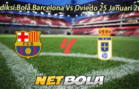 Prediksi Bola Barcelona Vs Oviedo 25 Januari 2026
