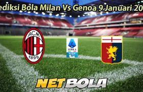 Prediksi Bola Milan Vs Genoa 9 Januari 2026