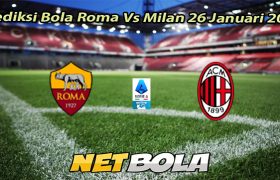Prediksi Bola Roma Vs Milan 26 Januari 2026