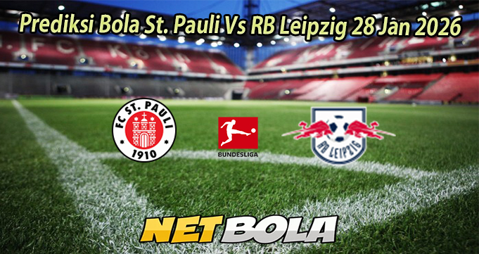 Prediksi Bola St. Pauli Vs RB Leipzig 28 Jan 2026