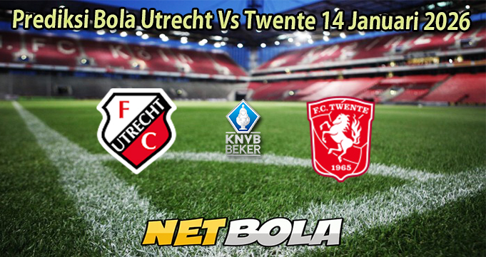 Prediksi Bola Utrecht Vs Twente 14 Januari 2026