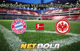 Prediksi Bola Byern Vs Eintracht 21 Febuari 2026