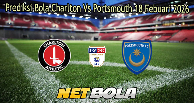Prediksi Bola Charlton Vs Portsmouth 18 Febuari 2026