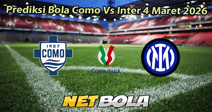 Prediksi Bola Como Vs Inter 4 Maret 2026