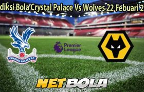 Prediksi Bola Crystal Palace Vs Wolves 22 Febuari 2026