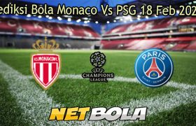 Prediksi Bola Monaco Vs PSG 18 Feb 2026