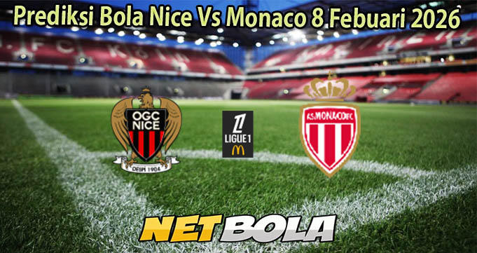 Prediksi Bola Nice Vs Monaco 8 Febuari 2026