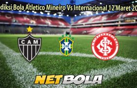 Prediksi Bola Atletico Mineiro Vs Internacional 12 Maret 2026