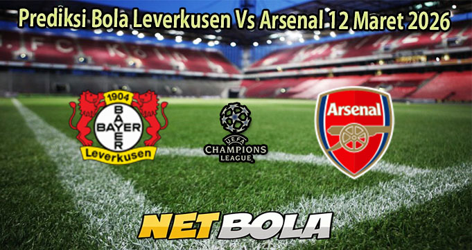 Prediksi Bola Leverkusen Vs Arsenal 12 Maret 2026